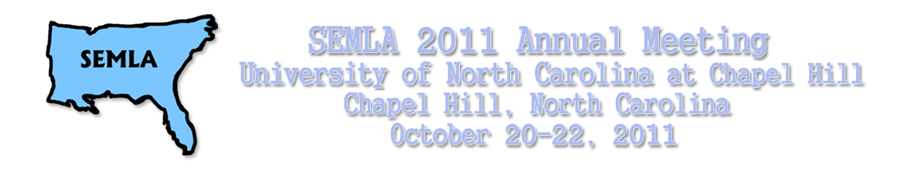 SEMLA 2011 Annual Meeting, University of North Carolina at Chapel Hill, October 20-22, 2011